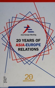 20 Years Of Asiaeurope Relations Kek Peggy Editor Container Of Work Goh
