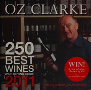 250 Best Wines Wine Buying Guide 2011 Clarke Oz
