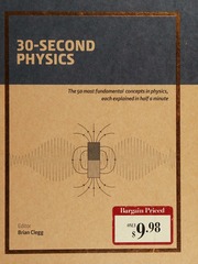 30second Physics The 50 Most Fundamental Concepts In Physics Each Explained In Half A Minute Clegg