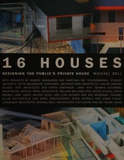 16 Houses Designing The Publics Private House Bell Michael Michael J