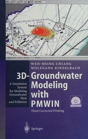3dgroundwater Modeling With Pmwin A Simulation System For Modeling Groundwater Flow And Pollution 3rd Corrected Printing Chiang