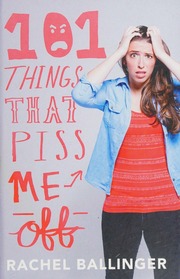 101 Things That Piss Me Off Ballinger Rachel Author