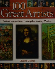 100 Great Artists A Visual Journey From Fra Angelico To Andy Warhol Gerlings