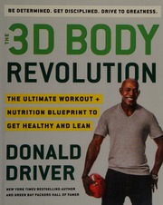 The 3d Body Revolution The Ultimate Workout Nutrition Blueprint To Get Healthy And Lean First Edition Driver
