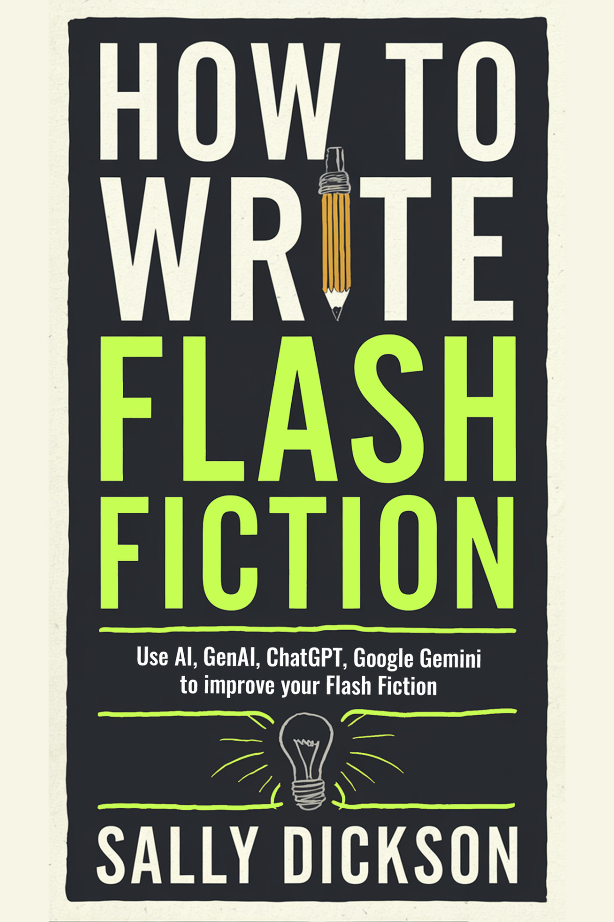 How To Write Flash Fiction Use Ai Genai Chatgpt Or Google Gemini To Improve Your Flash Fiction Dickson