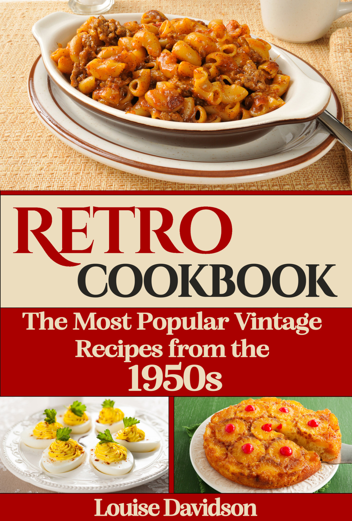 Retro Cookbook The Most Popular Vintage Recipes From The 1950s Davidson