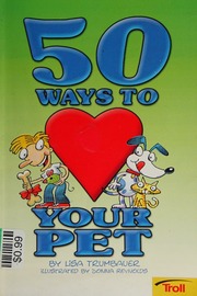 50 Ways To Love Your Pet Trumbauer Lisa 1963 Reynolds Donna