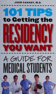 101 Tips To Getting The Residency You Want A Guide For Medical Students Canady
