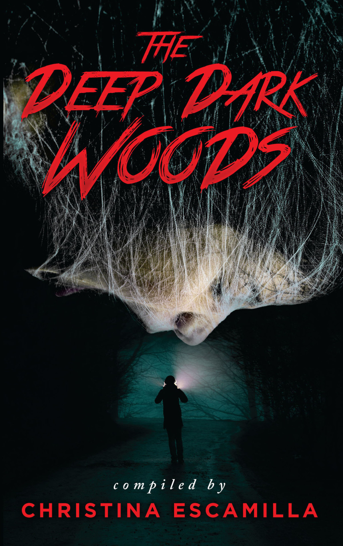 The Deep Dark Woods Chronister Kay Sorondo Marc Carriere