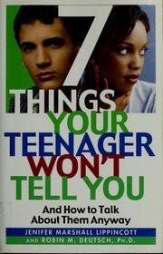 7 Things Your Teenager Wont Tell You And How To Talk To Them Anyway Lippincott