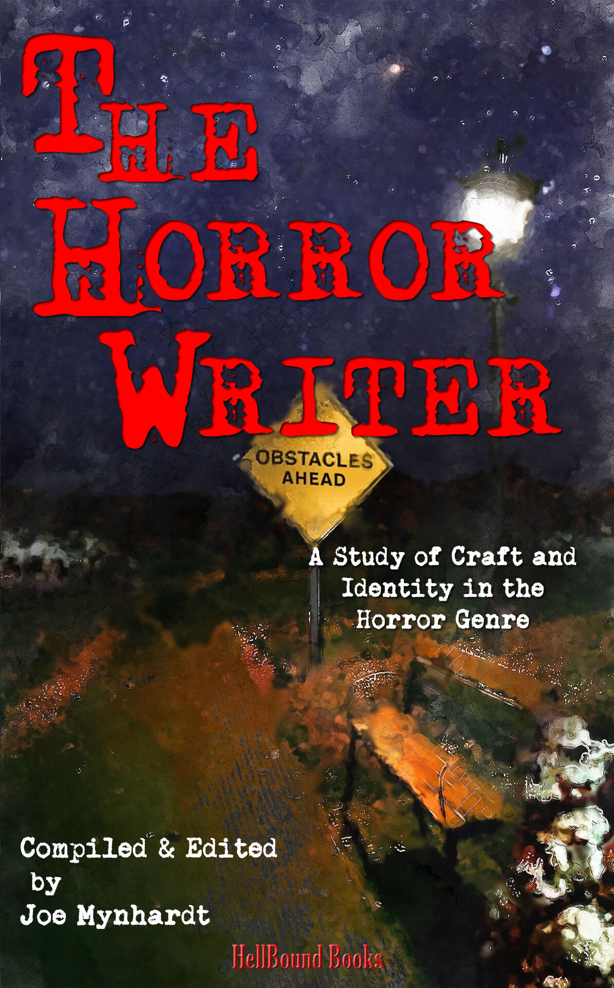 The Horror Writer A Study Of Craft And Identity In The Horror Genre Campbell