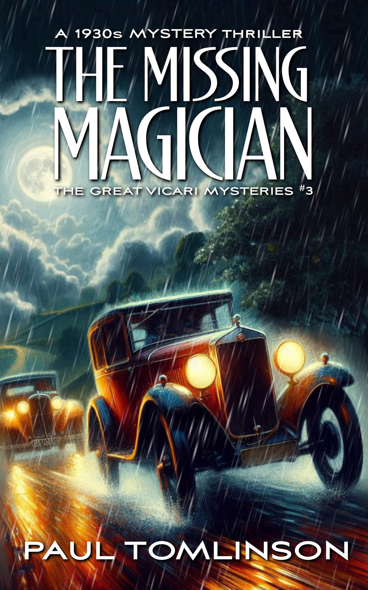 The Missing Magician A 1930s Mystery Thriller The Great Vicari Mysteries Tomlinson