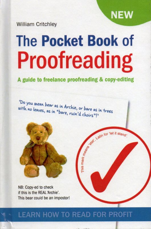 The Pocket Book Of Proofreading A Guide To Freelance Proofreading Copyediting Critchley