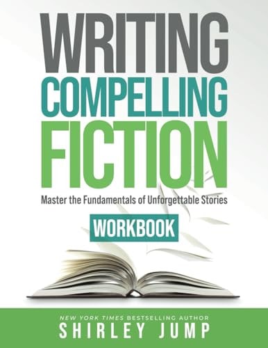 Writing Compelling Fiction Workbook Shirley Jump