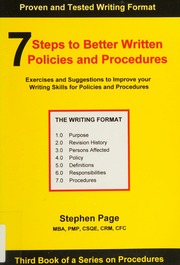 7 Steps To Better Written Policies And Procedures Exercises And Suggestions To Improve Your Working Skills For Policies And Procudures Stephen B Page
