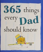 365 Things Every Day Dad Should Know Le Roux Wilma Douglas Lynette