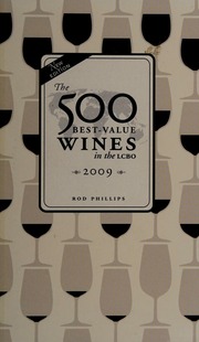 The 500 Bestvalue Wines In The Lcbo 2009 Phillips Roderick