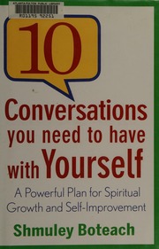 10 Conversations You Need To Have With Yourself A Powerful Plan For Spiritual Growth And Selfimprovement Boteach