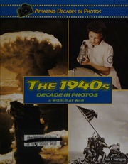 The 1940s Decade In Photos A World At War Corrigan Jim