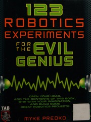 123 Robotics Experiments For The Evil Genius Predko Michael