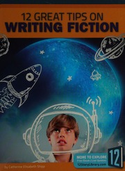12 Great Tips On Writing Fiction Shipp Catherine Elisabeth 1969 Author