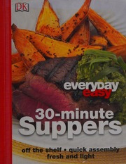 30 Minute Suppers Off The Shelf Quick Assembly Fresh And Light Unknown