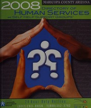 2008 Directory Of Human Services And Selfhelp Support Groups Maricopa County 31st Ed Community Information And Referral Services Phoenix