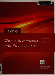 2010 World Investment And Political Risk World Bank Group Multilateral Investment Guarantee Agency