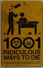 1001 Ridiculous Ways To Die Southwell David 1971