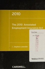 The 2010 Annotated Employment Insurance Act Canada Lavender T Stephen Canada Loi De 1971 Sur Lassurancechomage Canada Loi Sur Lassuranceemploi