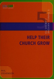 5 Things Anyone Can Do To Help Their Church Grow Stevenson Phil