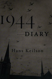 1944 Diary Keilson Hans 19092011 Author Searls Damion Translator