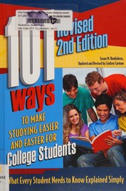 101 Ways To Make Studying Easier And Faster For College Students What Every Student Needs To Know Explained Simply Revised Second Edition Roubidoux