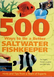 500 Ways To Be A Better Saltwater Fishkeeper Garratt Dave