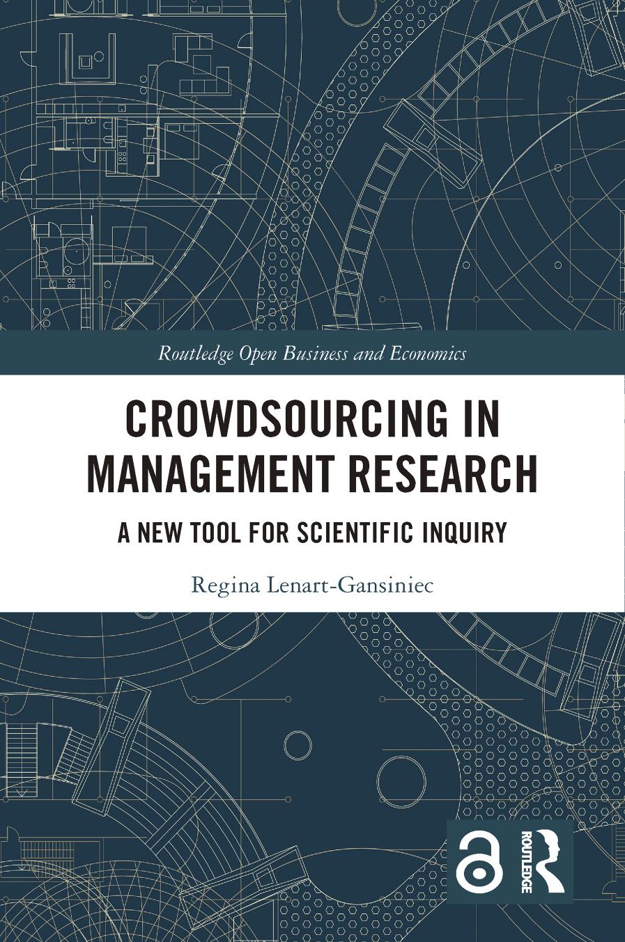 Crowdsourcing In Management Research A New Tool For Scientific Inquiry 1st Edition Regina Lenartgansiniec
