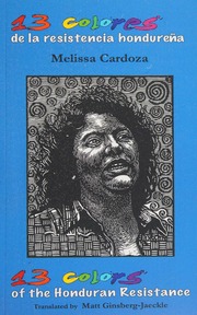13 Colores De La Resistencia Hondurena 13 Colors Of The Honduran Resistance Cardoza