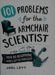 101 Problems For The Armchair Scientist Such As How Do Headphone Wires Get So Tangled Levy