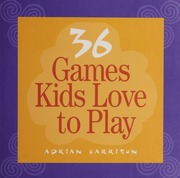 36 Games Kids Love To Play None Harrison Adrian None