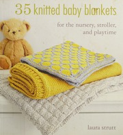 35 Knitted Baby Blankets For The Nursery Stroller And Playtime Strutt