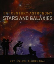 21st Century Astronomy The Stars And Galaxies Kay Laura Author
