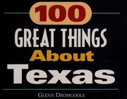 100 Great Things About Texas None Dromgoole Glenn None