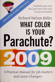 The 2009 What Color Is Your Parachute A Practical Manual For Jobhunters And Careerchangers 2009 Ed Bolles