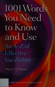 1001 Words You Need To Know And Use An Az Of Effective Vocabulary Manser