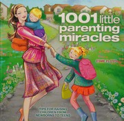 1001 Little Parenting Miracles Floyd Esme