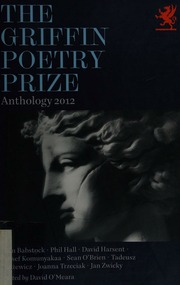 The 2012 Griffin Poetry Prize Anthology A Selection Of The Shortlist Omeara