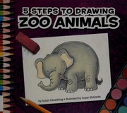 5 Steps To Drawing Zoo Animals Kesselring Susan Desantis Susan