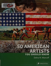 50 American Artists You Should Know Mancoff Debra N 1950