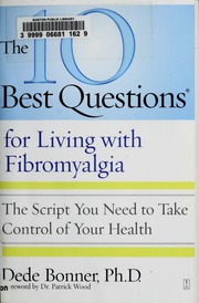 The 10 Best Questions For Living With Fibromyalgia Dede Bonner