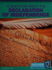 12 Questions About The Declaration Of Independence Miller Mirella S