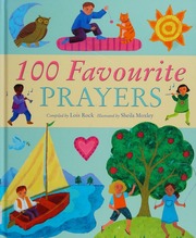 100 Favourite Prayers Rock Lois Moxley Sheila